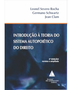 INTRODUÇÃO À TEORIA DO SISTEMA AUTOPOIÉTICO DO DIREITO
