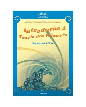 INTRODUÇÃO À TEORIA DOS NÚMEROS: UM CURSO BREVE