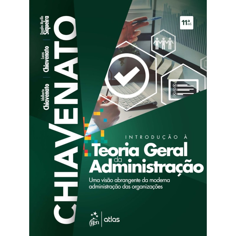 INTRODUÇÃO À TEORIA GERAL DA ADMINISTRAÇÃO-UMA VISÃO ABRANGENTE DA MODERNA ADM. DAS ORGANIZAÇÕES