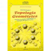 INTRODUÇÃO À TOPOLOGIA GEOMÉTRICA - PASSEIOS DE EULER