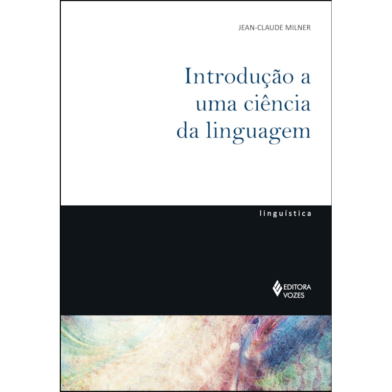 INTRODUÇÃO A UMA CIÊNCIA DA LINGUAGEM