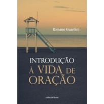 INTRODUÇÃO À VIDA DE ORAÇÃO