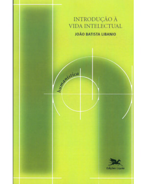 INTRODUÇÃO À VIDA INTELECTUAL