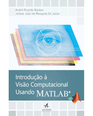 Introdução A Visão Computacional Usando Matlab