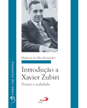 Introdução a Xavier Zubiri