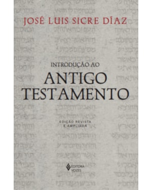 INTRODUÇÃO AO ANTIGO TESTAMENTO
