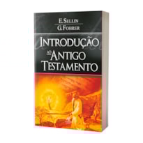 Introdução ao antigo testamento - E. Sellin e G. Fohrer