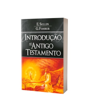 Introdução ao antigo testamento - E. Sellin e G. Fohrer