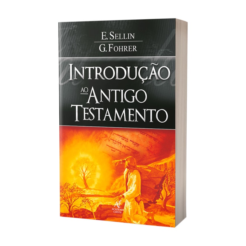 Introdução ao antigo testamento - E. Sellin e G. Fohrer