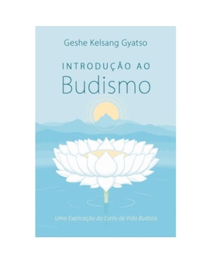 INTRODUÇÃO AO BUDISMO
