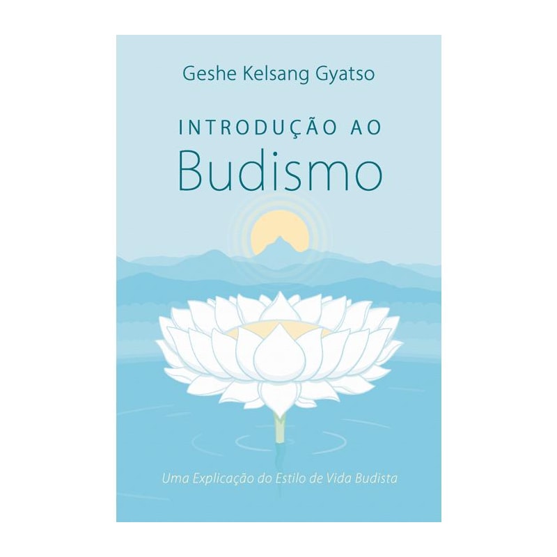 INTRODUÇÃO AO BUDISMO