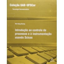 INTRODUCAO AO CONTROLE DE PROCESSOS E A INSTRUMENTACAO USANDO SCICOS 
