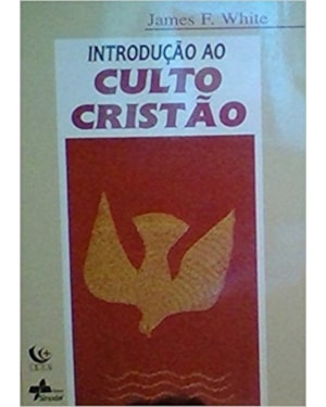 INTRODUCAO AO CULTO CRISTAO - 2