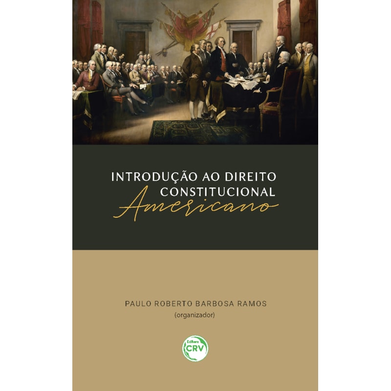 INTRODUÇÃO AO DIREITO CONSTITUCIONAL AMERICANO