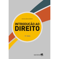 INTRODUÇÃO AO DIREITO: LIÇÕES DE PROPEDÊUTICA JURÍDICA TRIDIMENSIONAL - 16ª EDIÇÃO 2023