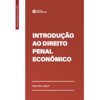 INTRODUÇÃO AO DIREITO PENAL ECONÔMICO