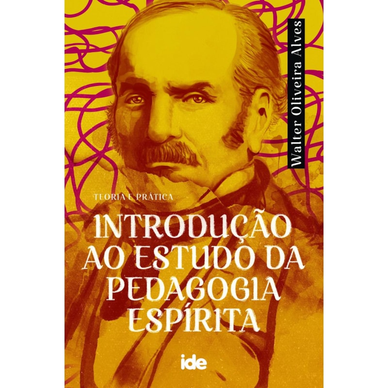 INTRODUÇÃO AO ESTUDO DA PEDAGOGIA ESPÍRITA
