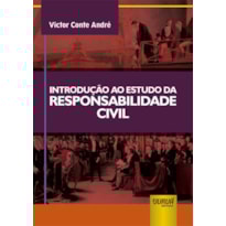 INTRODUÇÃO AO ESTUDO DA RESPONSABILIDADE CIVIL
