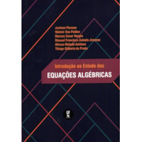 INTRODUÇÃO AO ESTUDO DAS EQUAÇÕES ALGÉBRICAS