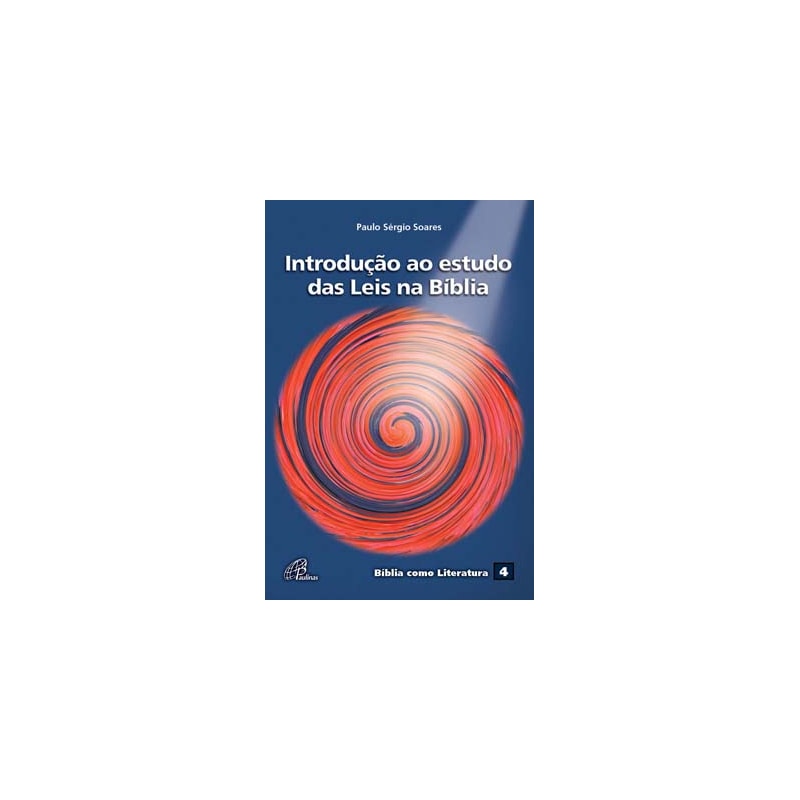 Introdução ao estudo das leis na bíblia: bíblia como literatura 4