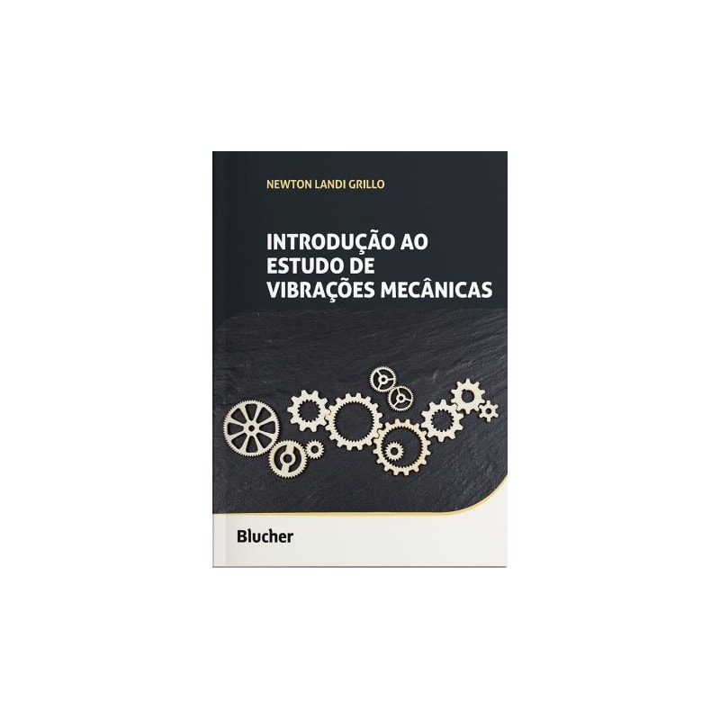 INTRODUÇÃO AO ESTUDO DE VIBRAÇÕES MECÂNICAS