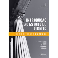 INTRODUÇÃO AO ESTUDO DO DIREITO - 4ª ED - 2024