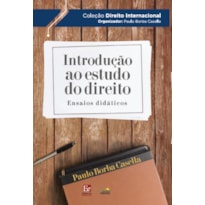 INTRODUÇÃO AO ESTUDO DO DIREITO - ENSAIOS DIDÁTICOS