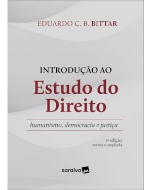 INTRODUÇÃO AO ESTUDO DO DIREITO: HUMANISMO, DEMOCRACIA E JUSTIÇA. 3. ED. SÃO PAULO: SARAIVA, 2022.