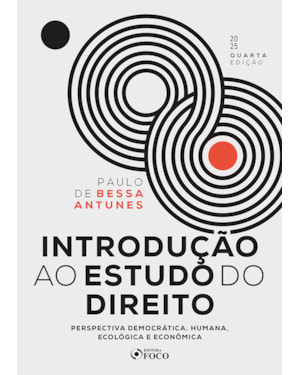 INTRODUÇÃO AO ESTUDO DO DIREITO - PERSPECTIVA DEMOCRÁTICA, HUMANA, ECOLÓGICA E ECONÔMICA - 4ª ED - 2025