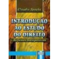 INTRODUÇÃO AO ESTUDO DO DIREITO - REFLEXÕES SOCIOPOLÍTICAS