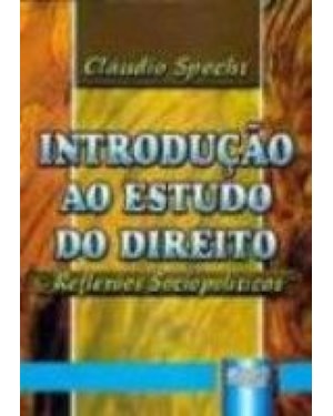 INTRODUÇÃO AO ESTUDO DO DIREITO - REFLEXÕES SOCIOPOLÍTICAS