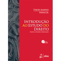 INTRODUÇÃO AO ESTUDO DO DIREITO - TÉCNICA, DECISÃO, DOMINAÇÃO