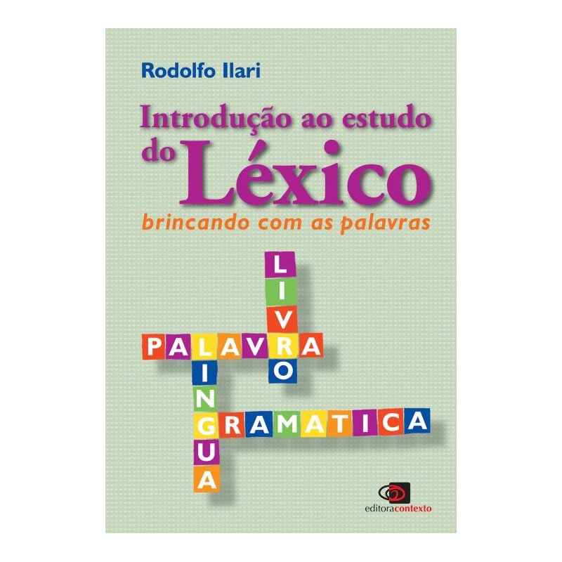 INTRODUÇÃO AO ESTUDO DO LÉXICO - BRINCANDO COM AS PALAVRAS