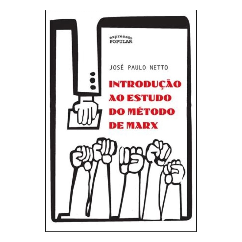 INTRODUÇÃO AO ESTUDO DO MÉTODO DE MARX
