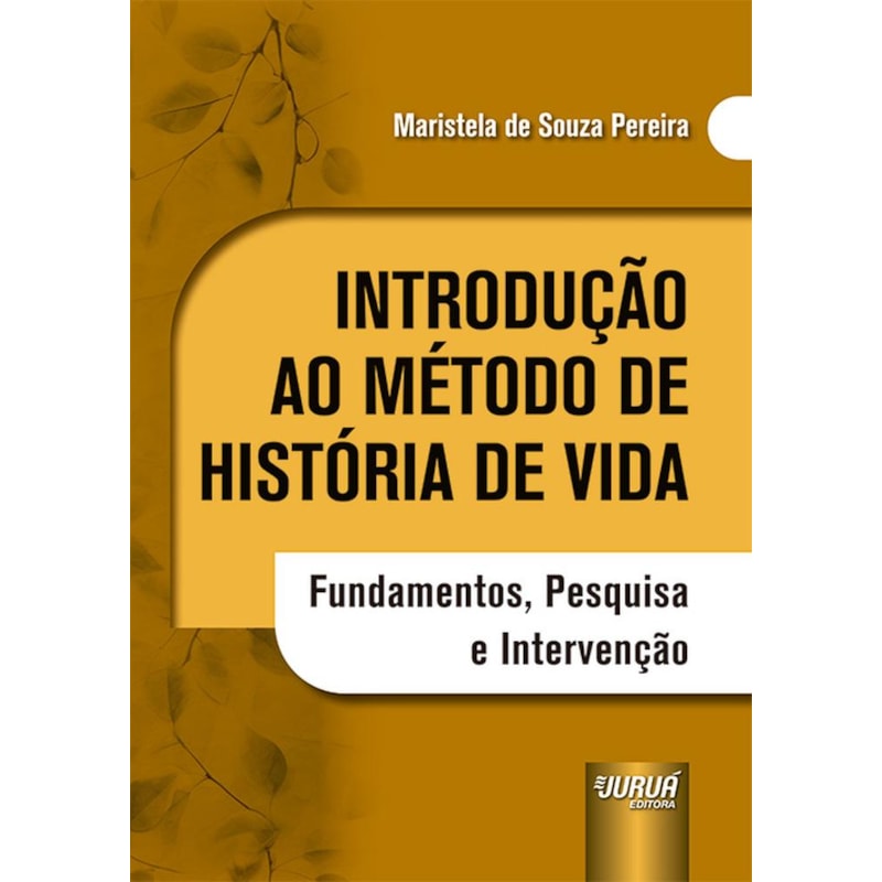INTRODUÇÃO AO MÉTODO DE HISTÓRIA DE VIDA