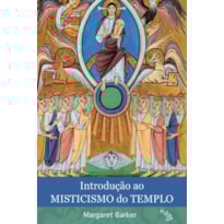 INTRODUÇÃO AO MISTICISMO DO TEMPLO