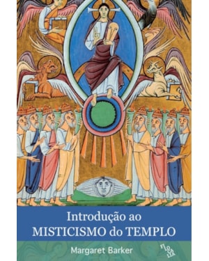 INTRODUÇÃO AO MISTICISMO DO TEMPLO