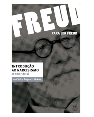 INTRODUÇÃO AO NARCISISMO: O AMOR DE SI