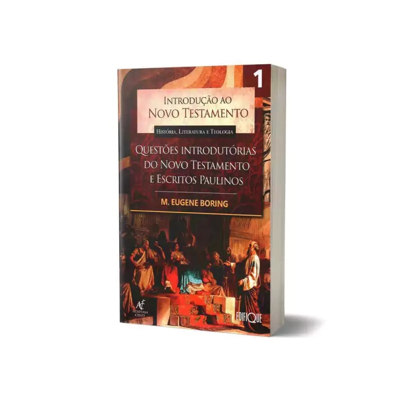 Introdução Ao Novo Testamento - História, Literatura E Teologia - Cartas Católicas, Sinóticos e Escritos Joaninos - Vol 1 - M. Eugene Boring