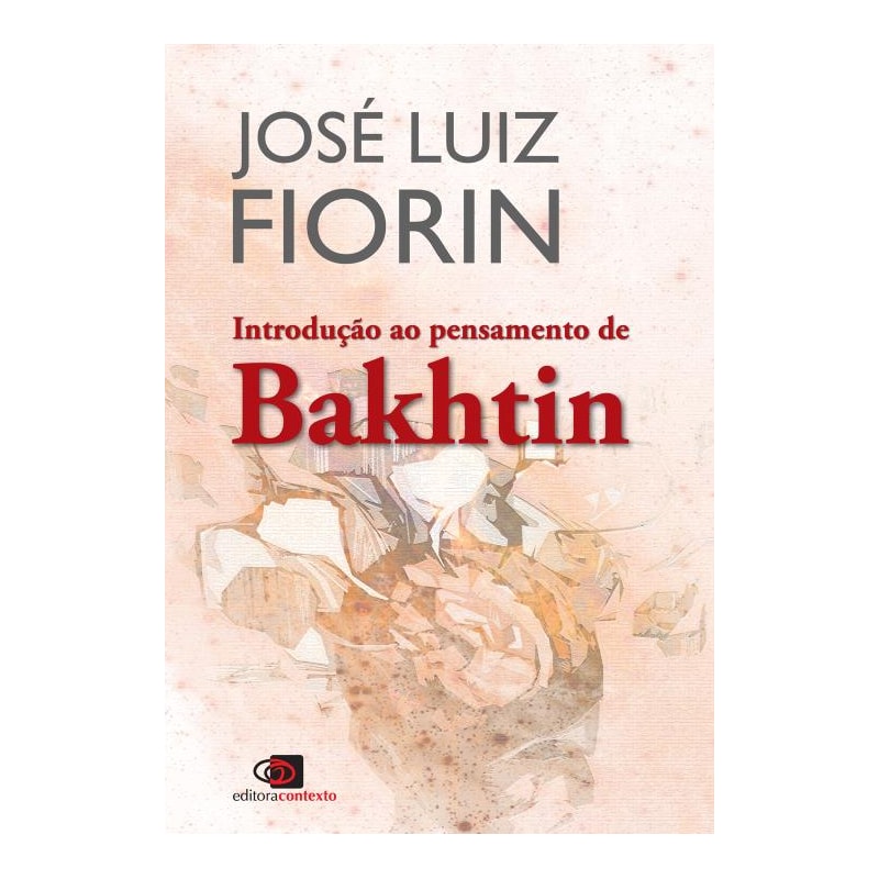 INTRODUÇÃO AO PENSAMENTO DE BAKHTIN