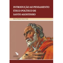 INTRODUÇÃO AO PENSAMENTO ÉTICO-POLÍTICO DE SANTO AGOSTINHO