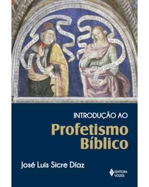INTRODUÇÃO AO PROFETISMO BÍBLICO
