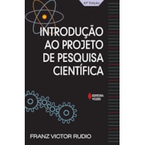 INTRODUÇÃO AO PROJETO DE PESQUISA CIENTÍFICA