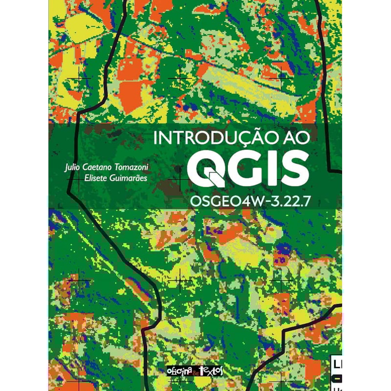 INTRODUÇÃO AO QGIS: OSGEO4W-3.22.7