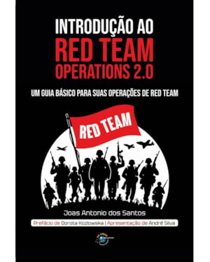 INTRODUÇÃO AO RED TEAM OPERATIONS 2.0