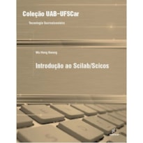 INTRODUÇÃO AO SCILAB/SCICOS