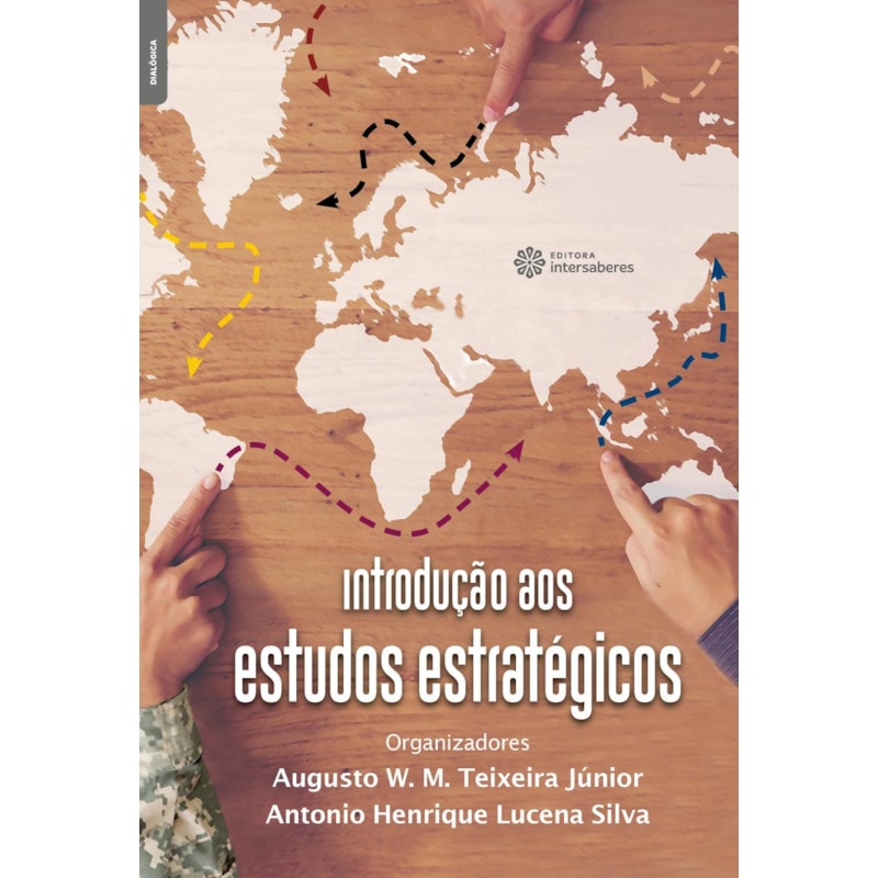 INTRODUÇÃO AOS ESTUDOS ESTRATÉGICOS