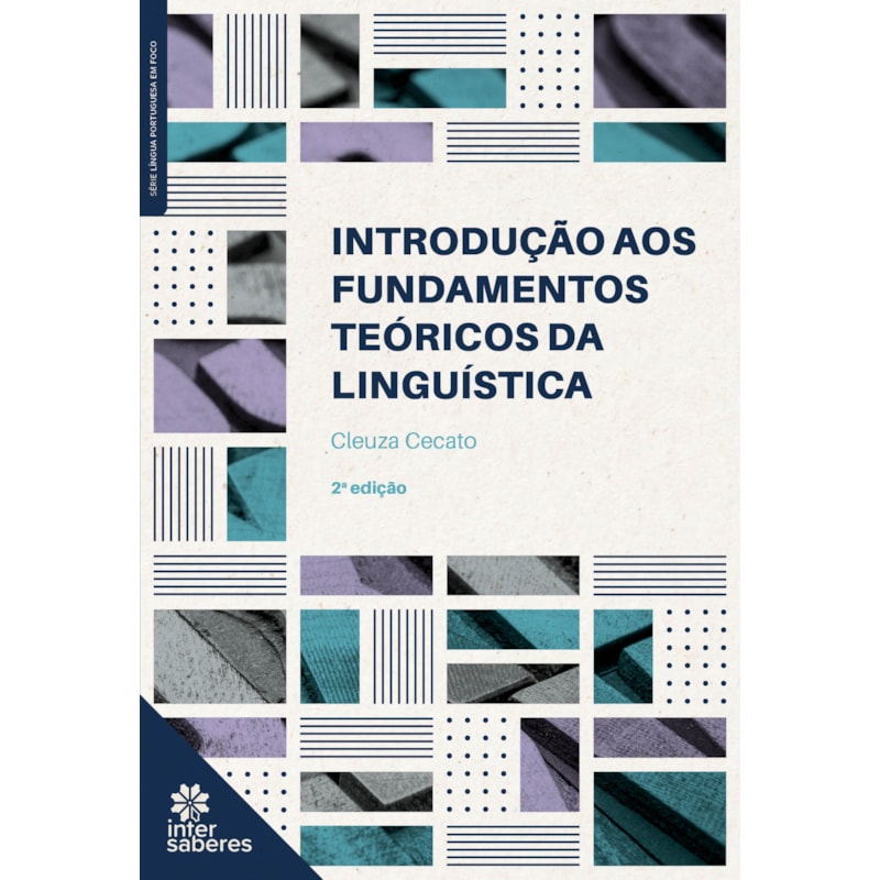 INTRODUÇÃO AOS FUNDAMENTOS TEÓRICOS DA LINGUÍSTICA
