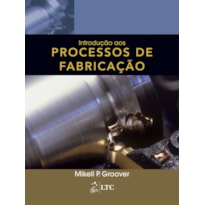 INTRODUÇÃO AOS PROCESSOS DE FABRICAÇÃO