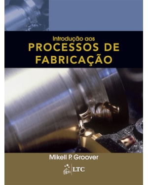 INTRODUÇÃO AOS PROCESSOS DE FABRICAÇÃO
